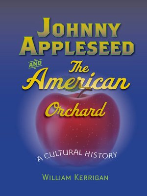 Johnny Appleseed and the American Orchard - ebook